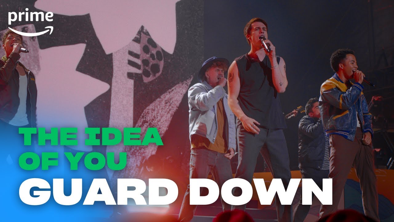 Guard Down | The Idea Of You on Prime Video 🎶