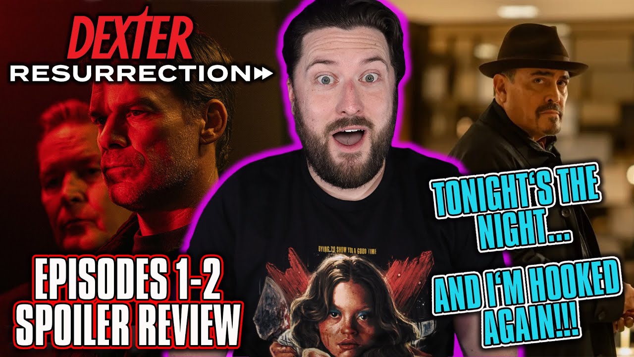 Dexter: Resurrection | Episodes 1-2 Spoiler Review