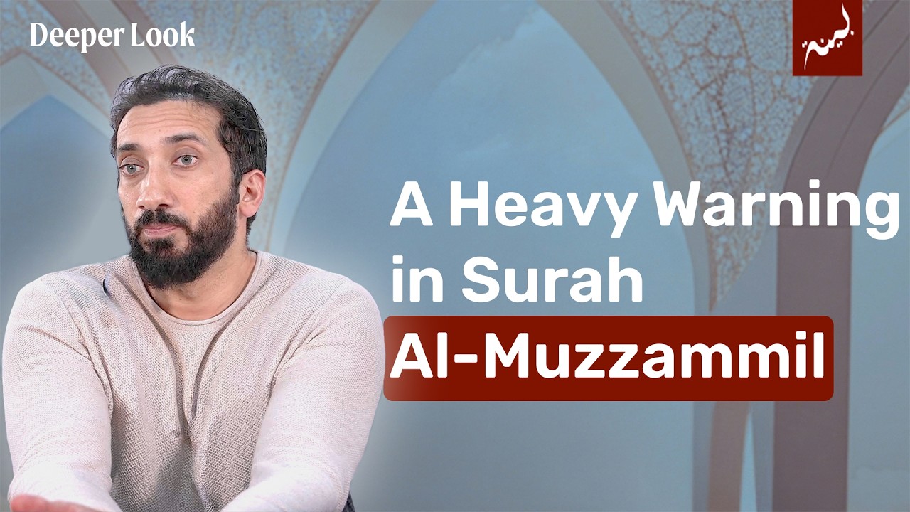 Surah Al-Muzzammil's Impact on Prophet ﷺ | Nouman Ali Khan