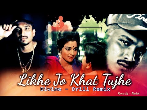 Likhe Jo Khat Tujhe x Divine Drill Remix #mashup , #remix By Neelesh