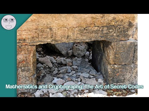 Mathematics and Cryptography: The Art of Secret Codes