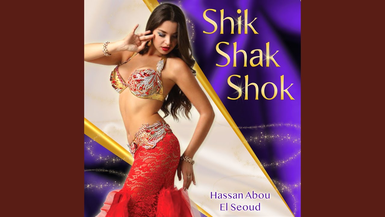 Shik Shak Shok (Remastered) by Hassan Abou El Seoud