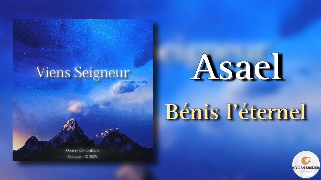 Asael Bénis L'Éternel - Nouvel Album 2025 🎶