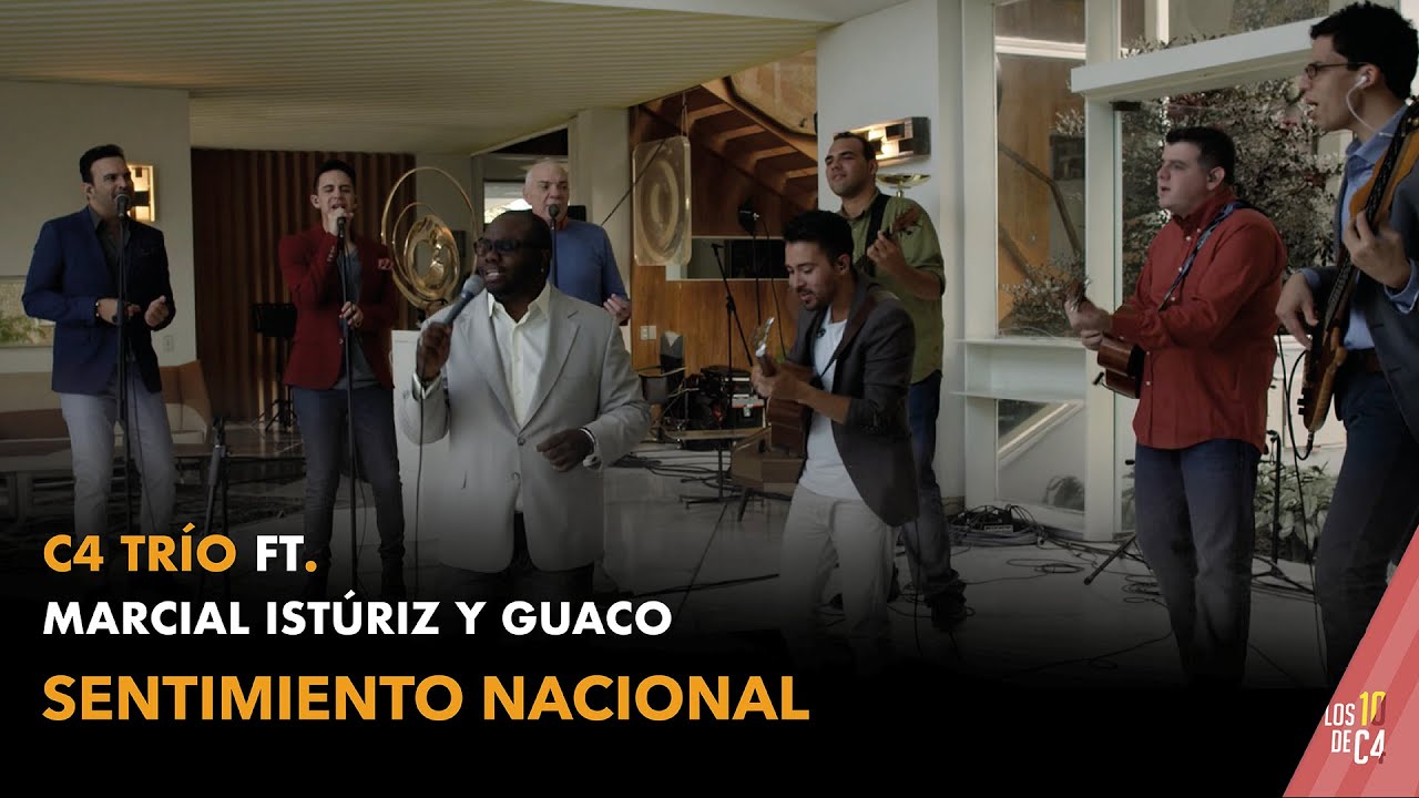 C4 Trío, Marcial Istúriz & Guaco - Sentimiento Nacional