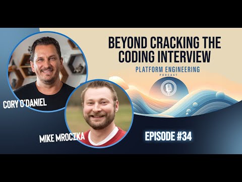 Beyond Cracking the Coding Interview with Mike Mroczka