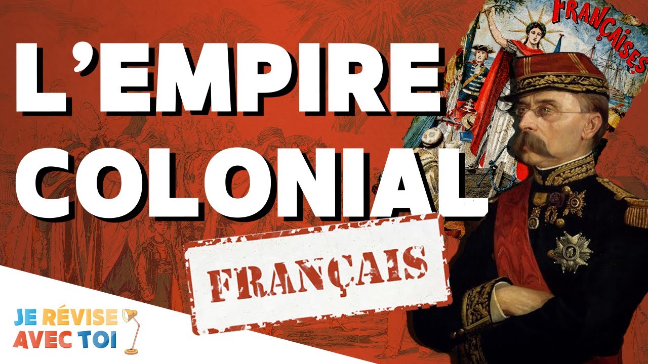L'Empire Colonial Français au XIXe Siècle | Révision étape par étape | #35