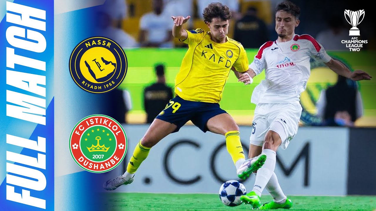 Al Nassr 🇸🇦 vs FC Istiklol 🇹🇯 | Full Match | AFC Champions League Two 2025/26