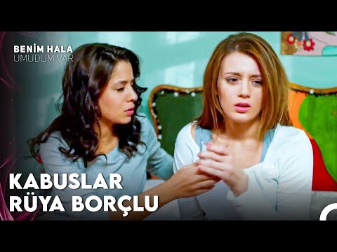 O Kadar Gerçek Gibiydi Ki - Benim Hala Umudum Var 17. Bölüm