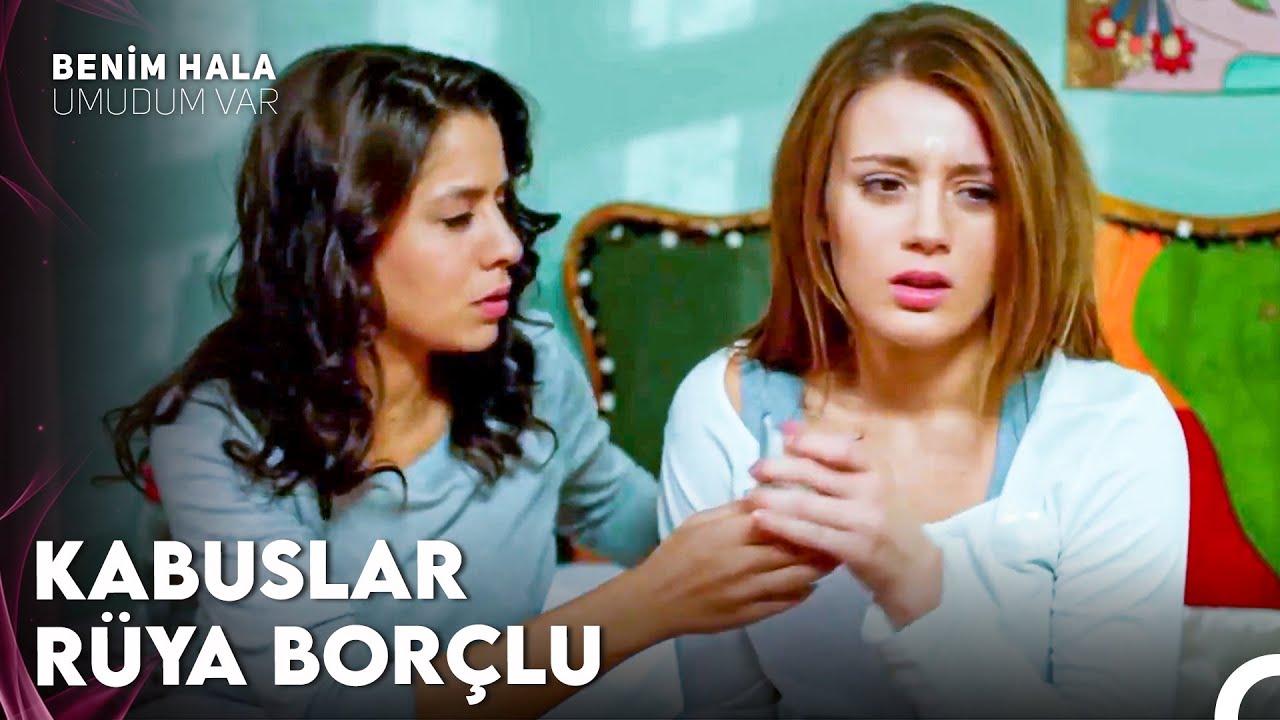 Benim Hala Umudum Var 17. Bölüm: Umut'un Rüyası ve Yeni Umutlar 🌟