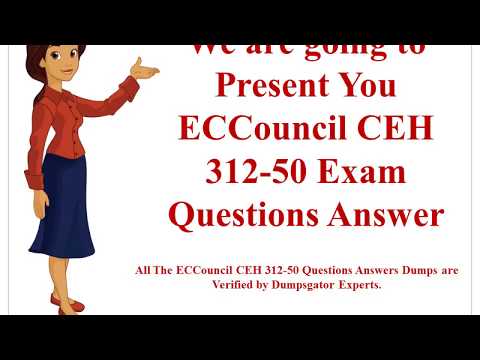 ECCouncil CEH 312 50 Questions Answers Dumps