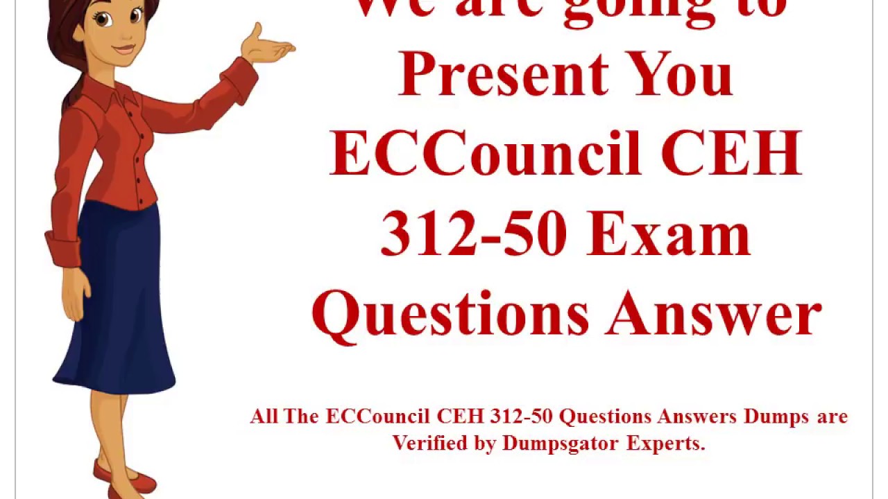 ECCouncil CEH 312-50 Exam Questions and Answers Dumps