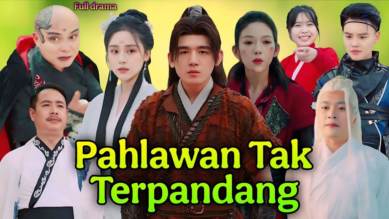 Pahlawan Tak Terpandang: Drama China Penuh & Menarik