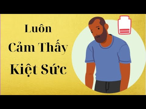 Chữa Mệt Mỏi & Cảm Thấy Kiệt Sức 💤