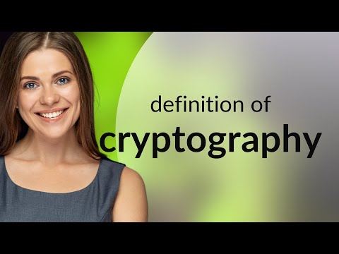 Cryptography — CRYPTOGRAPHY meaning