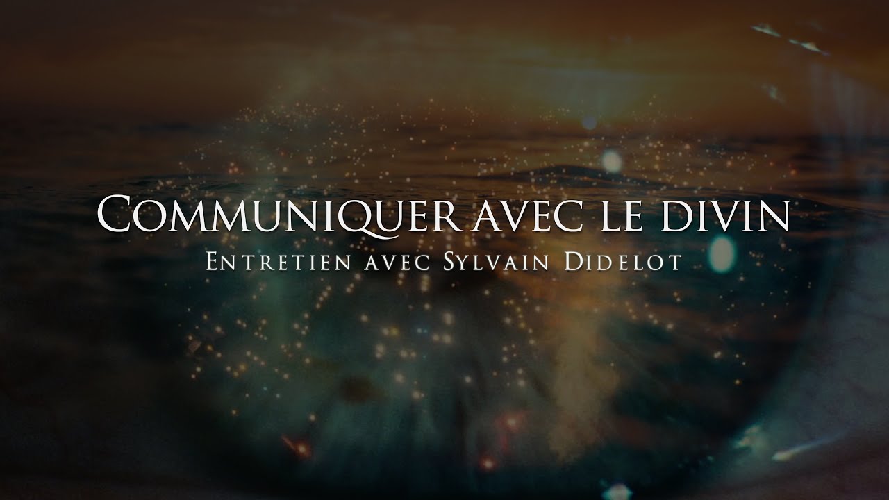 Sylvain Didelot : Se connecter au divin ✨