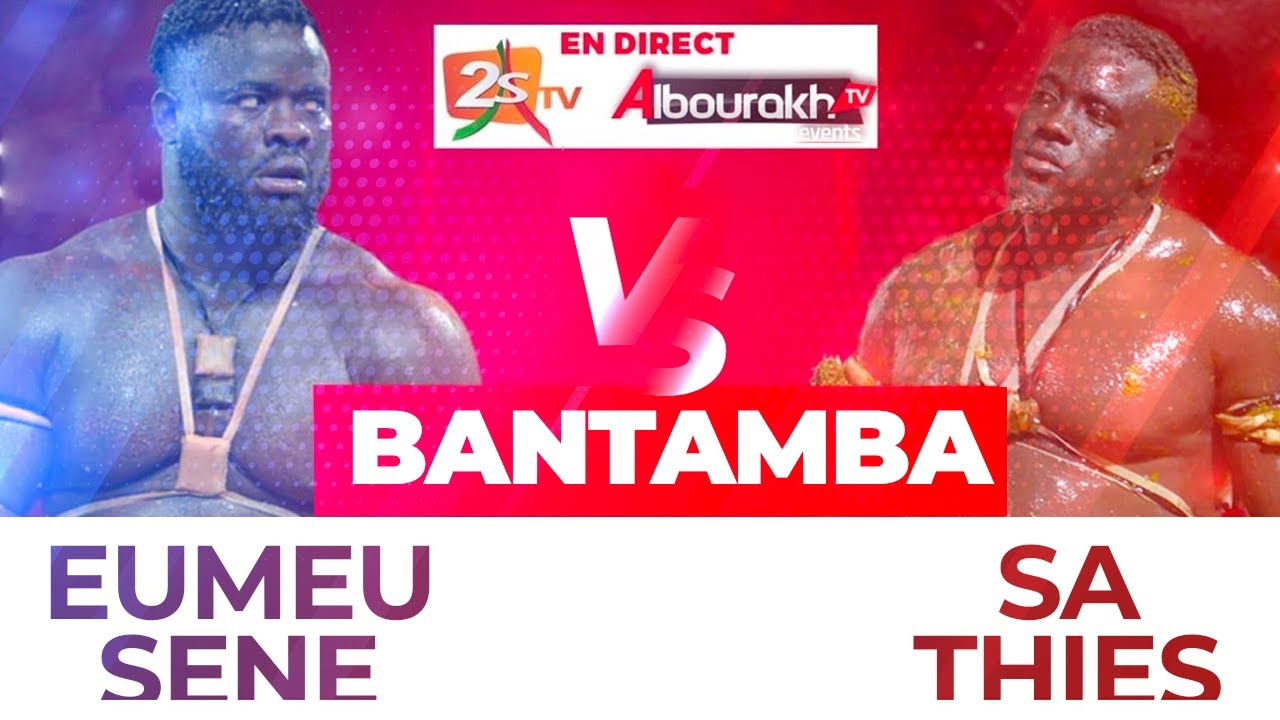 BANTAMBA : Combat Épique Eumeu Sene vs Sa Thies avec Modou Mbaye le 7 Mai 2024 🥊
