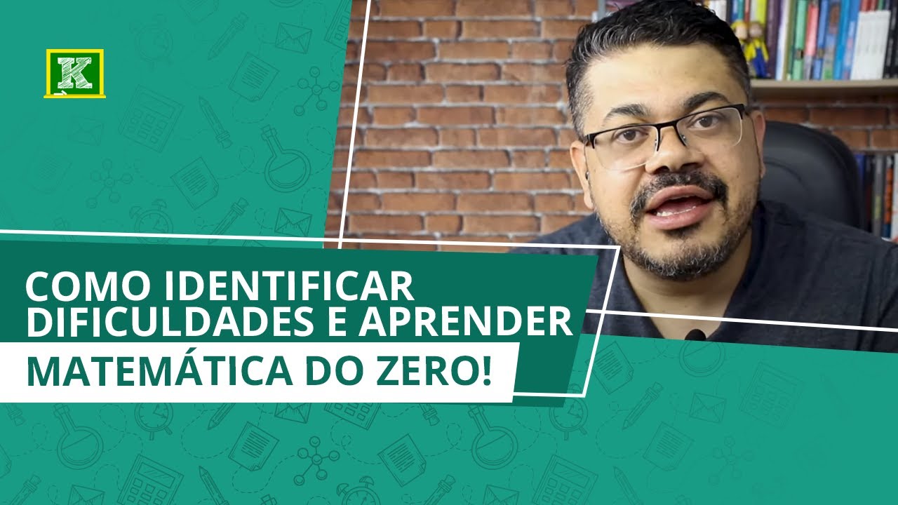 Como Identificar Dificuldades e Aprender Matemática do Zero 📚