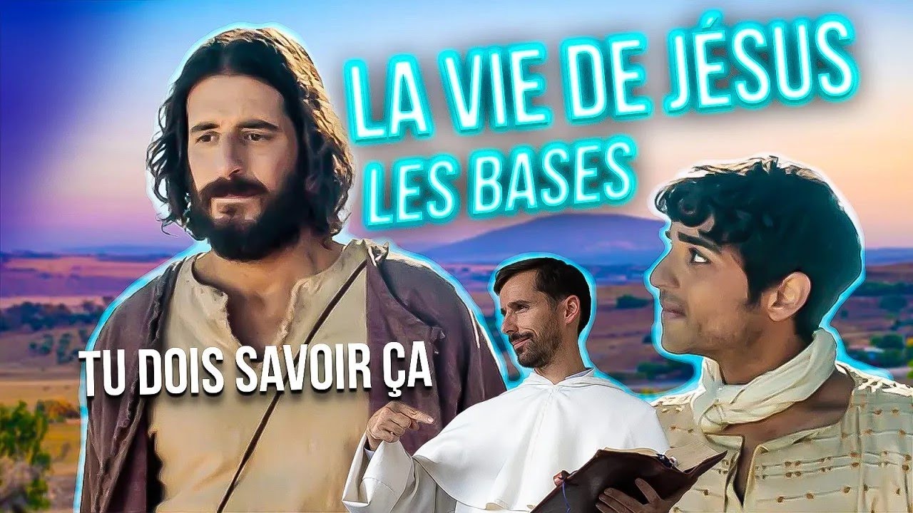 Ce que vous devez savoir sur la VIE de JÉSUS