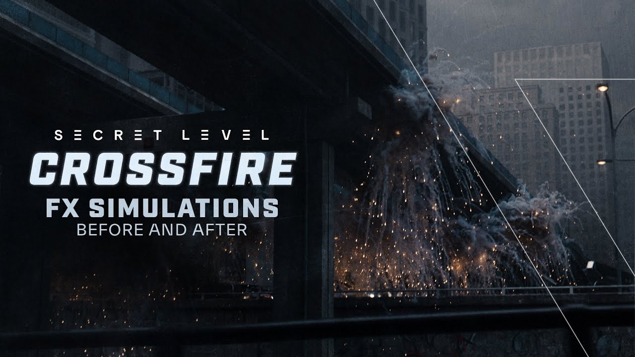 Secret Level: Crossfire "Good Conflict" | FX Simulations - Before & After