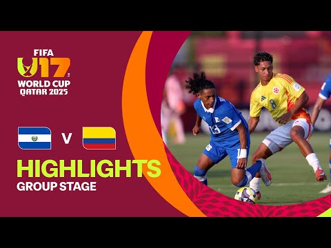 El Salvador vs Colombia Highlights | FIFA U-17 World Cup Qatar 2025