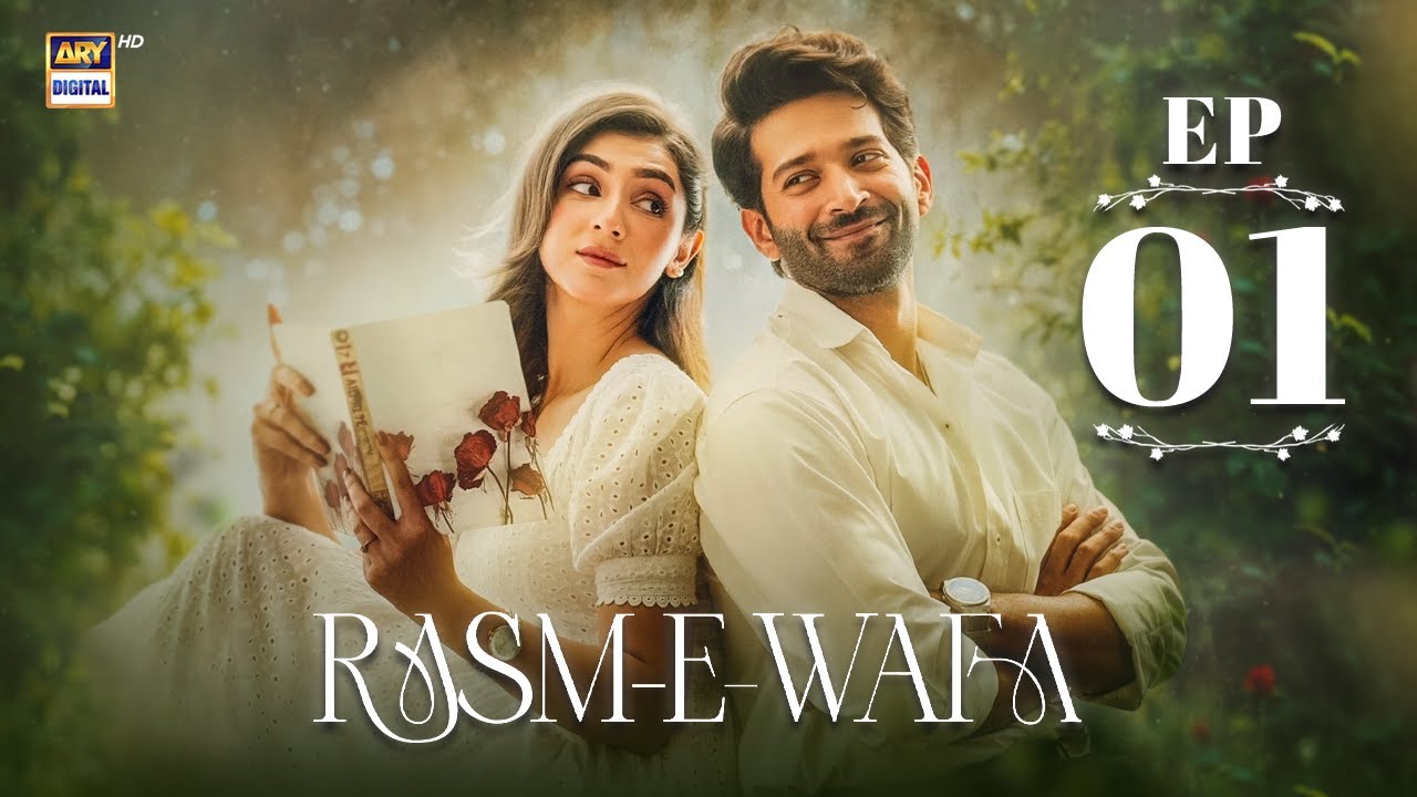 Rasm e Wafa Ep 1 | Hina Chaudhary & Arslan Khan π