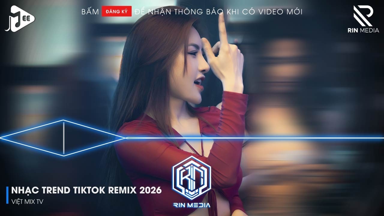 TikTok Remix 2026 🇻🇳 Nonstop Việt Mix & Bass