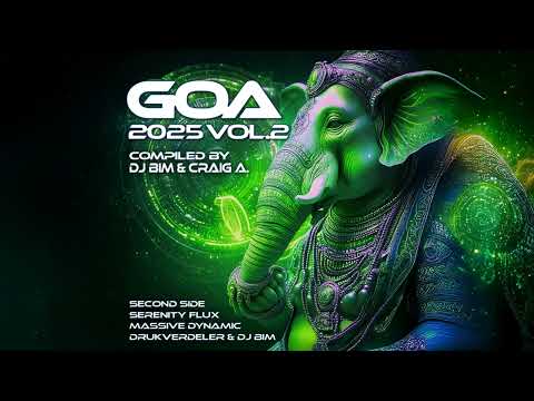 Goa 2025, Vol 2 I Mixed by DJ Bim & Craig A (Full Length Version)