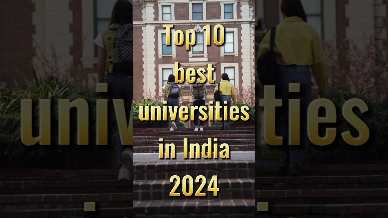 Top 10 Best Universities in India 2024 ๐
