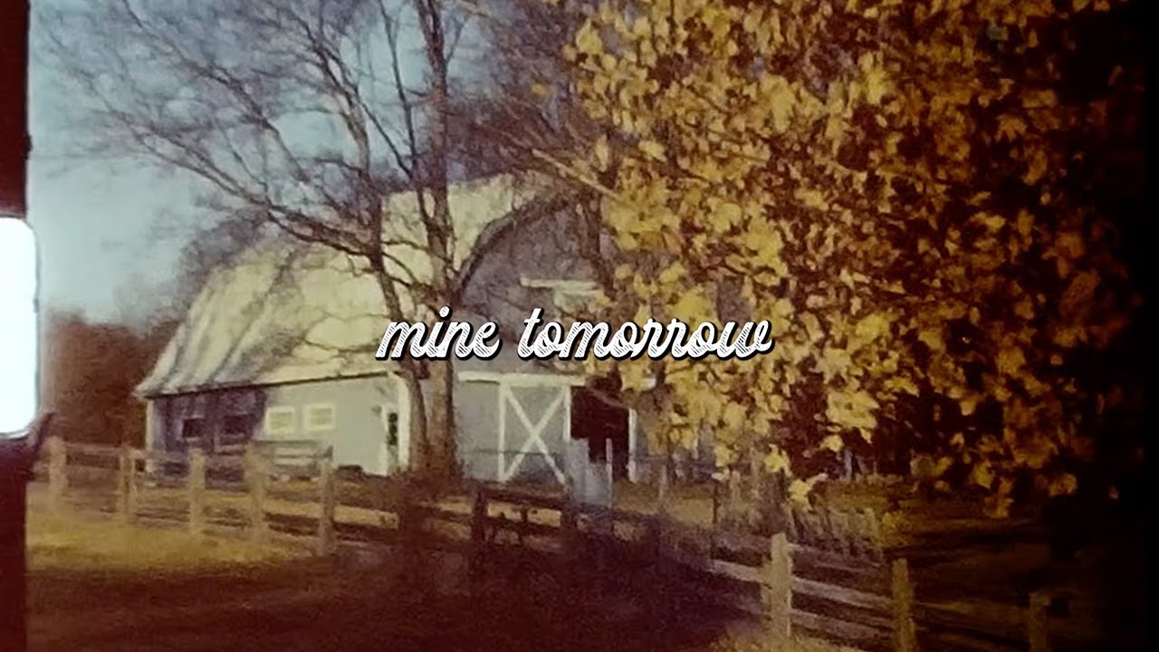 Hudson Westbrook - Mine Tomorrow (Lyric Video)