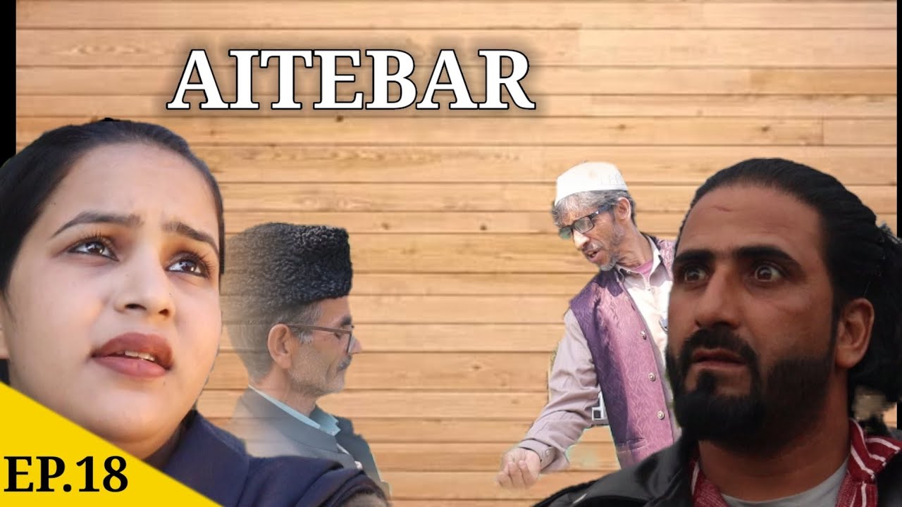 AITEBAR Episode 18 | Heartfelt Kashmiri Drama Featuring Saima & Wasim 🎭