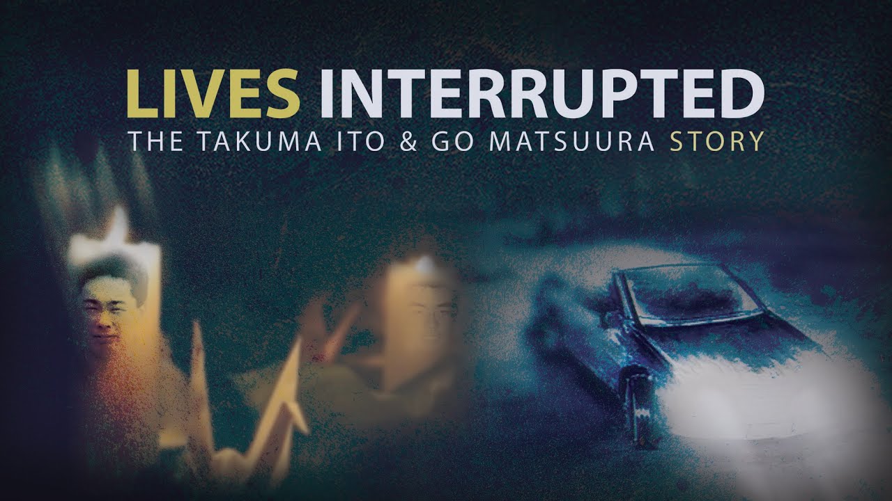 Lives Interrupted: The Inspiring Story of Takuma Ito & Go Matsuura 🎬