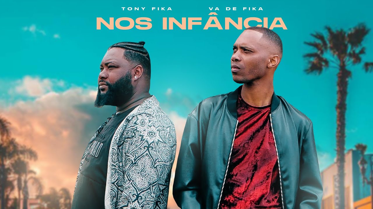 Tony Fika & Va De Fika - Nos Infância (Official Video)