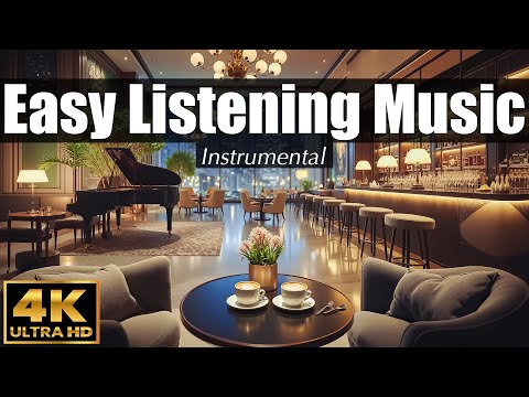 EASY LISTENING Music ☕️ 4K ULTRA HD | Instrumental Covers