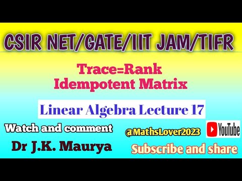 Trace of idempotent matrix is equal to its Rank|Trace of A= Rank of A for any Idempotent matrix A