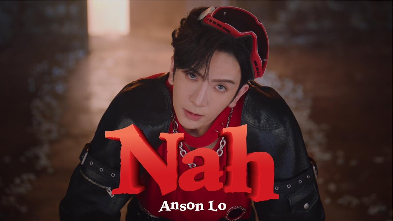 Anson Lo's 'Nah' Official Music Video 🎶 Embrace Your True Self