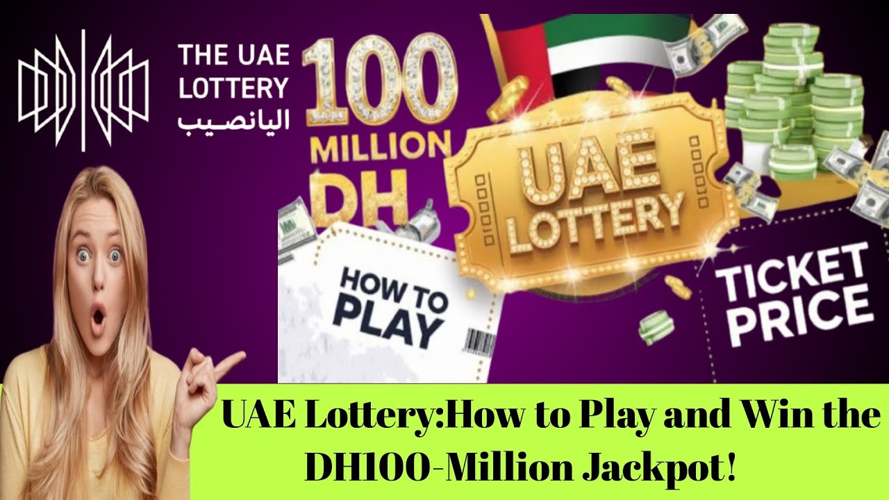 UAE Lottery: Your Guide to Winning the Dh100 Million Jackpot 🎉