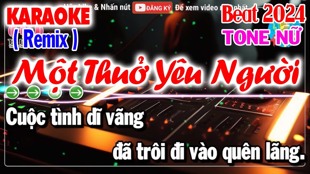 Một Thuở Yêu Người Karaoke Remix Nữ | Beat Mới 2024