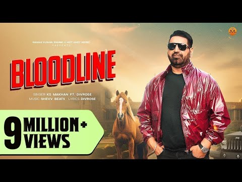 BLOODLINE (Official Video) KS Makhan ft. Divrose | Punjabi song 2025 | Hot Shot Music