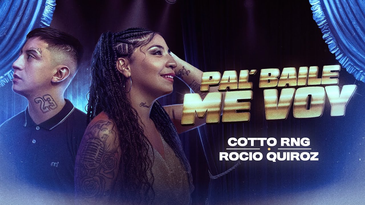 Cotto Rng & Rocío Quiroz - PAL’ BAILE ME VOY (Official Video) 🎶