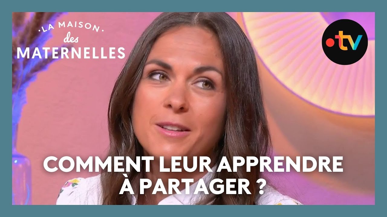 Comment leur apprendre à partager ? - La Maison des maternelles #LMDM