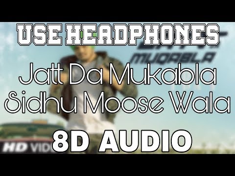 Jatt Da Muqabala-Sidhu Moose Wala [8D AUDIO] Snappy | 8D Punjabi Songs 2018