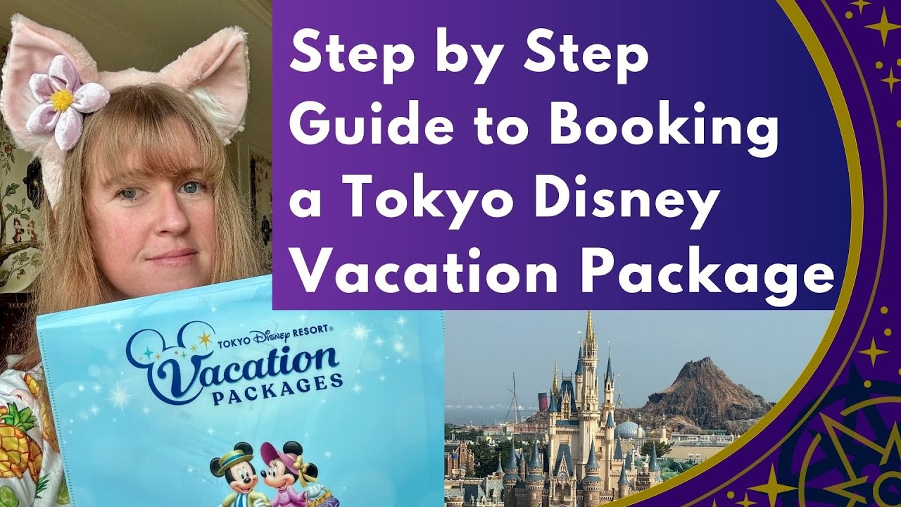 Tokyo Disney Vacation Booking Guide 2025 ๐ฐ