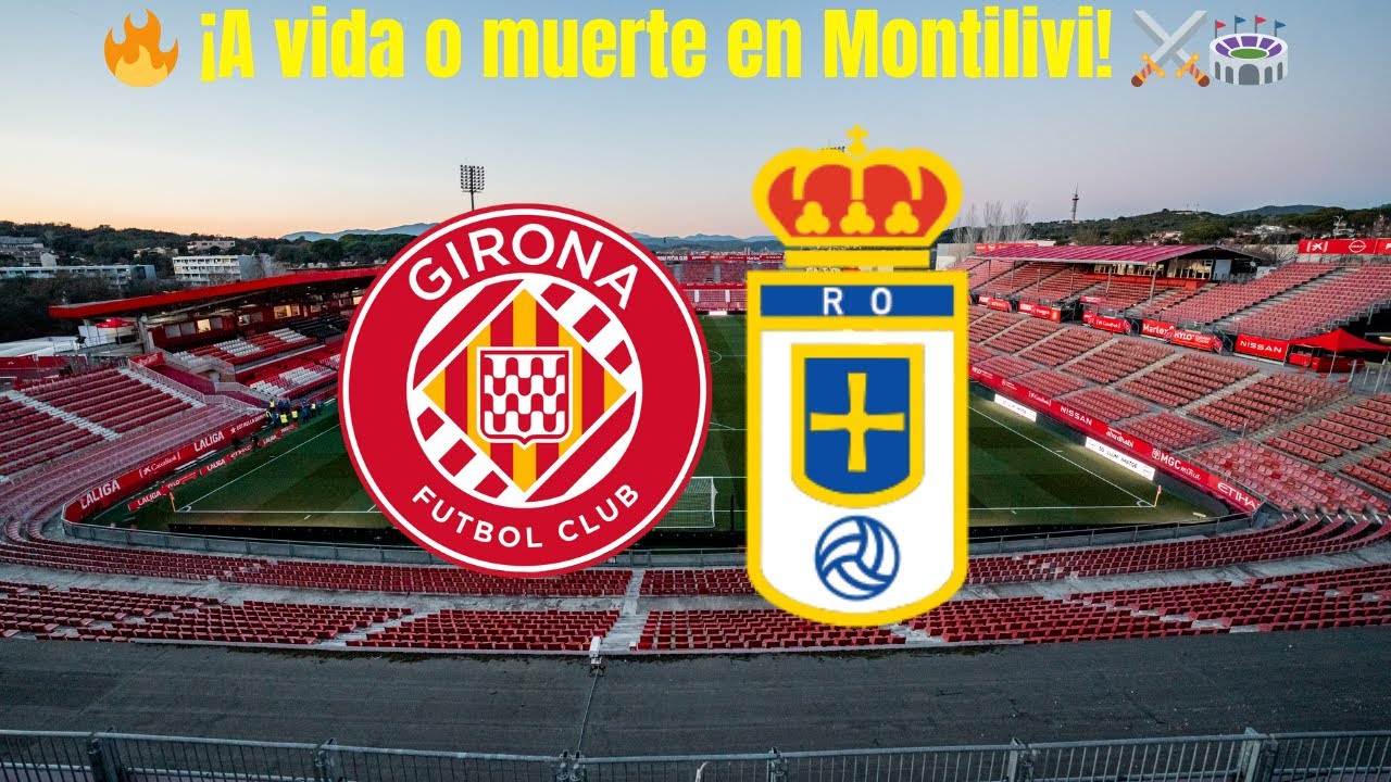🔥⚡ Girona vs Oviedo en Montilivi: ¡Todo o Nada en la Jornada 10! ⚽