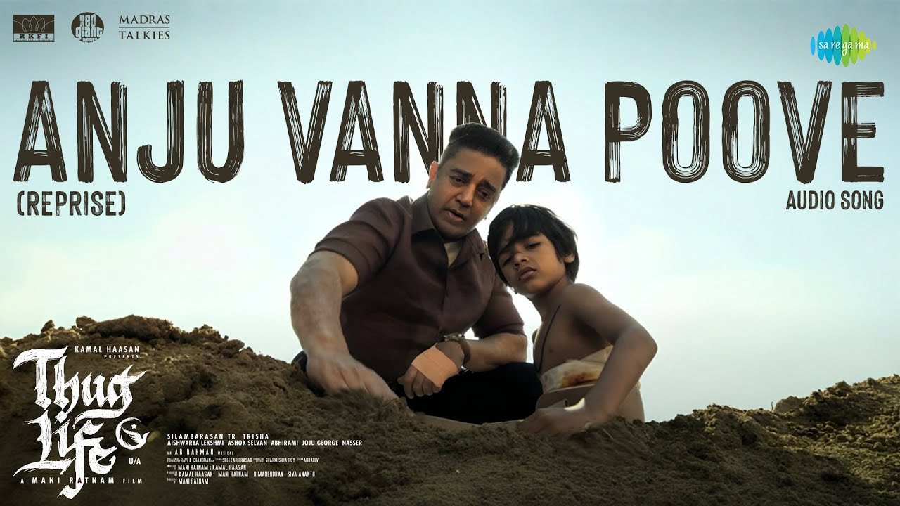 Anju Vanna Poove (Reprise) - Thug Life | Kamal Haasan & AR Rahman 🎶
