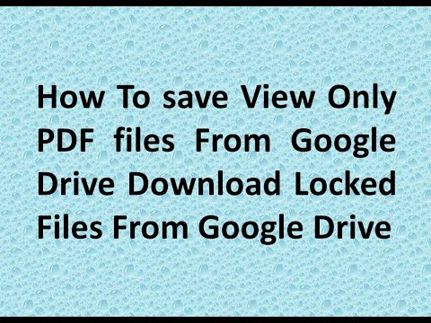 How To save View Only PDF files From Google Drive   Download Locked Files From Google Drive