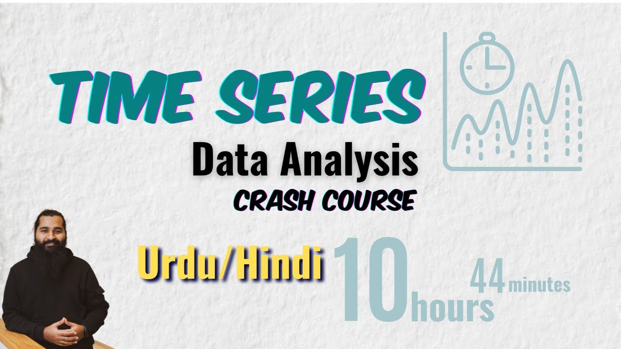Time Series Analysis & Forecasting with ML/DL | Urdu/Hindi