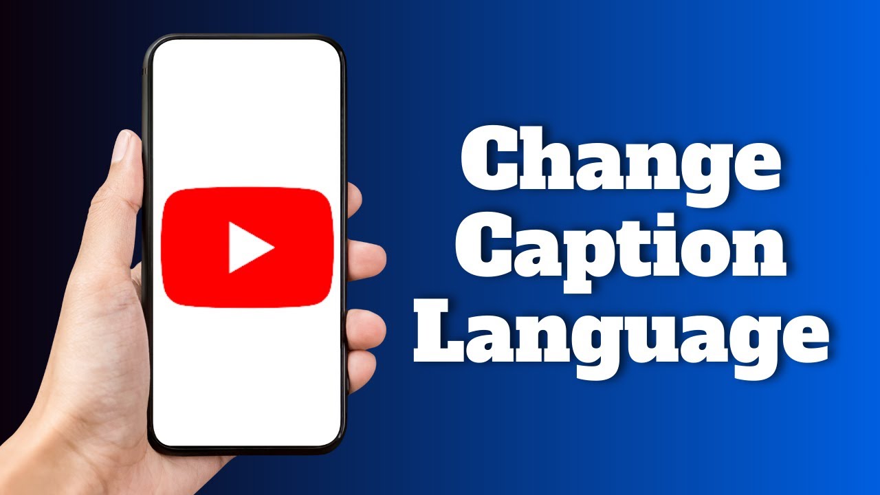 Change YouTube Caption Language Easily
