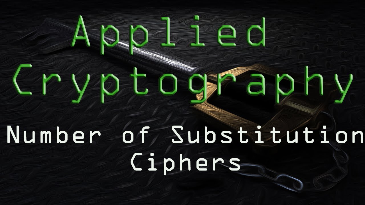 Mastering Substitution Ciphers in Applied Cryptography π
