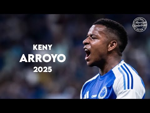 Keny Arroyo Jr. Highlights for Cruzeiro 2025 ⚽