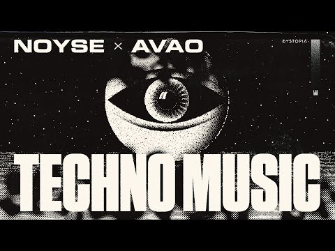 NOYSE x AVAO - Techno Music (Official Music Video)